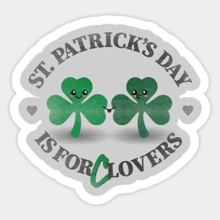 St. Patrick's Day is for (C)Lovers Sticker